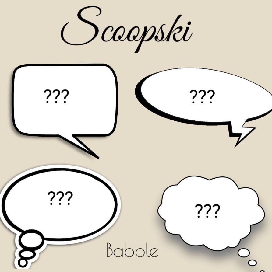 Scoopski’s “Babble” Features a Guest Appearance – Q&A