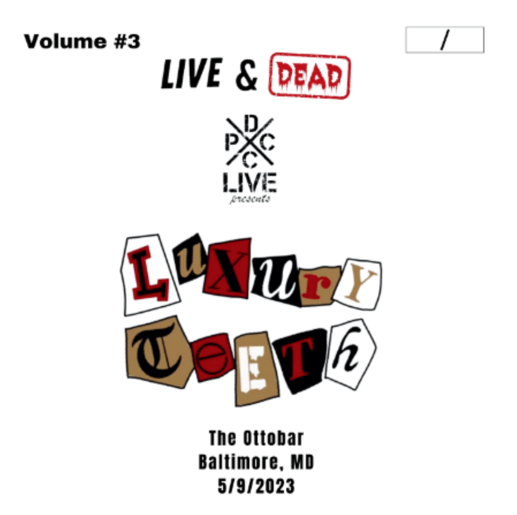 Vinyl Review – Baltimore Hardcore Band “Luxury Teeth” Featured DCxPC’s Live/Dead Series